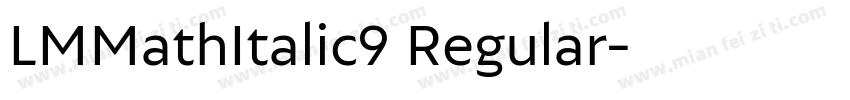 LMMathItalic9 Regular字体转换